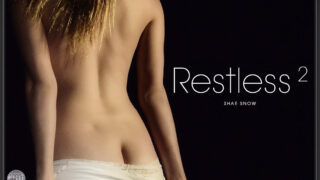 Restless 2 – Shae Snow